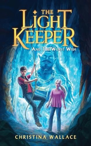 Cover image for The Light Keeper and the Worst Wish