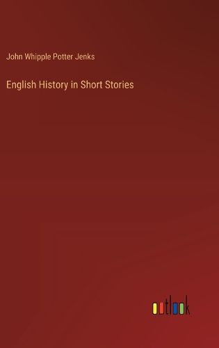 English History in Short Stories