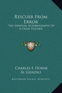 Cover image for Rescuer from Error: The Spiritual Autobiography of a Great Teacher