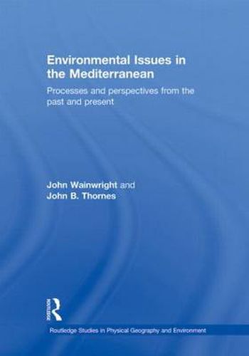 Cover image for Environmental Issues in the Mediterranean: Processes and Perspectives from the Past and Present