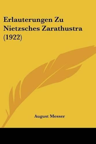 Erlauterungen Zu Nietzsches Zarathustra (1922)