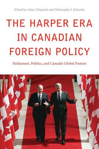 Cover image for The Harper Era in Canadian Foreign Policy: Parliament, Politics, and Canada's Global Posture