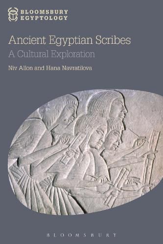 Cover image for Ancient Egyptian Scribes: A Cultural Exploration