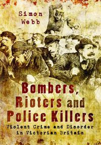 Cover image for Bombers, Rioters and Police Killers