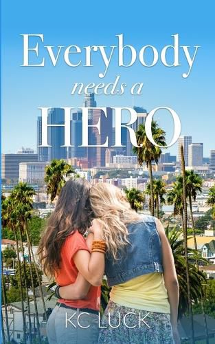 Cover image for Everybody Needs a Hero