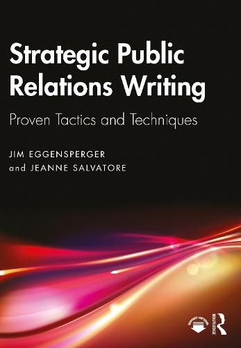 Cover image for Strategic Public Relations Writing: Proven Tactics and Techniques