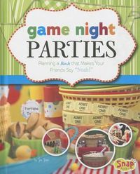 Cover image for Game Night Parties: Planning a Bash That Makes Your Friends Say Yeah!