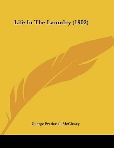 Cover image for Life in the Laundry (1902)