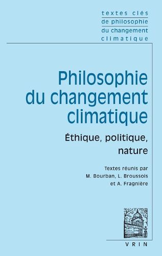 Cover image for Textes Cles de Philosophie Du Changement Climatique