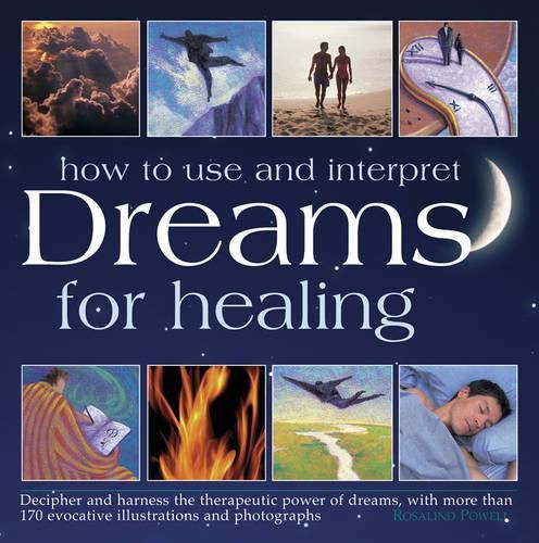 How to Use & Interpret Dreams for Healing