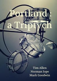 Cover image for Portland: a Triptych