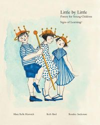 Cover image for Little by Little: Poetry for Young Children