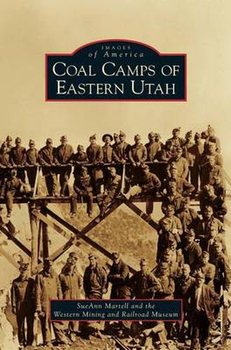 Cover image for Coal Camps of Eastern Utah