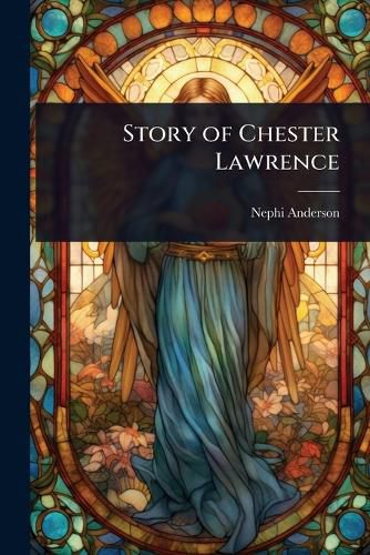 Cover image for Story of Chester Lawrence