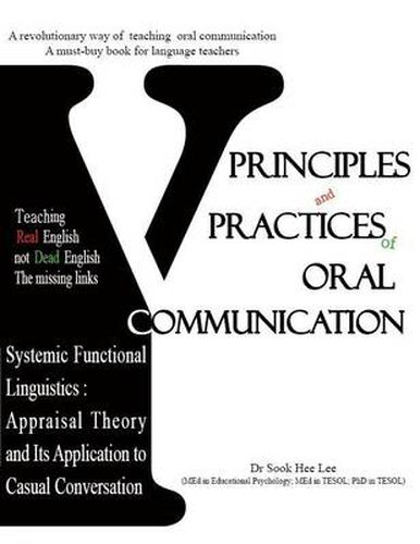 Cover image for Principles and Practices of Oral Communication: Appraisal Theory and its Application to Casual Conversation