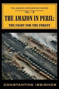 Cover image for Amazon in Peril: The Amazon Exploration Series