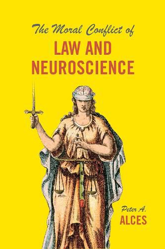 Cover image for The Moral Conflict of Law and Neuroscience