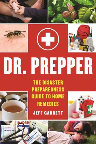 Cover image for Dr. Prepper: The Disaster Preparedness Guide to Home Remedies