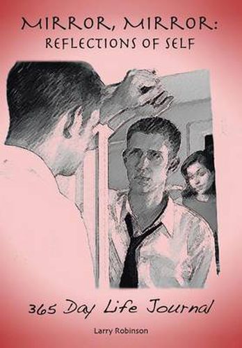 Cover image for Mirror, Mirror: Reflections of Self: 365-Day Life Journal