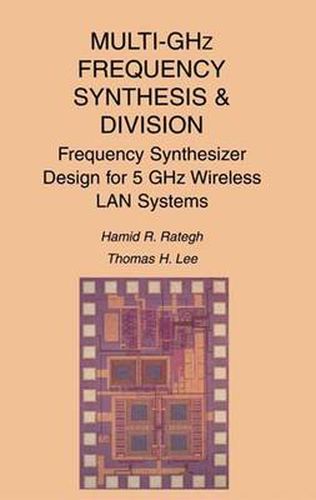 Multi-GHz Frequency Synthesis & Division: Frequency Synthesizer Design for 5 GHz Wireless LAN Systems