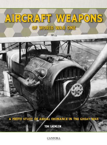 Cover image for Aircraft Weapons of Word War One