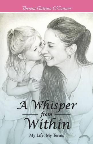 Cover image for A Whisper from Within: My Life, My Terms