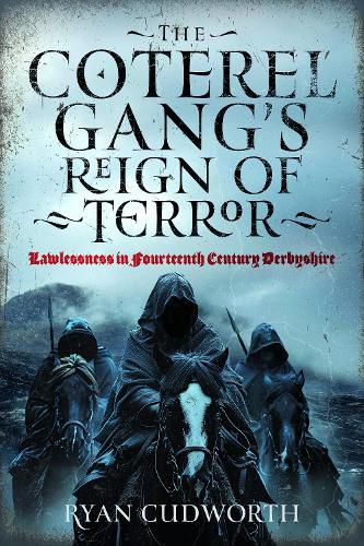 Cover image for The Coterel Gang's Reign of Terror