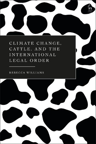 Cover image for Climate Change, Cattle, and the International Legal Order