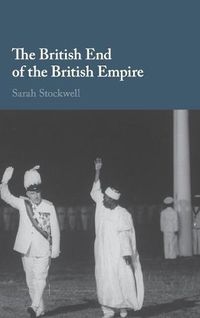 Cover image for The British End of the British Empire