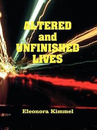Cover image for Altered and Unfinished Lives
