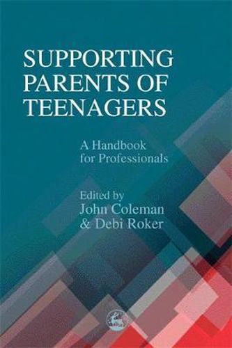 Cover image for Supporting Parents of Teenagers: A Handbook for Professionals