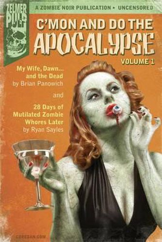 Cover image for C'mon And Do The Apocalypse: Volume 1