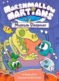 Cover image for Marshmallow Martians: Museum Sleepover