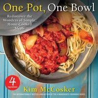 Cover image for 4 Ingredients One Pot, One Bowl: Rediscover the Wonders of Simple, Home-Cooked Meals