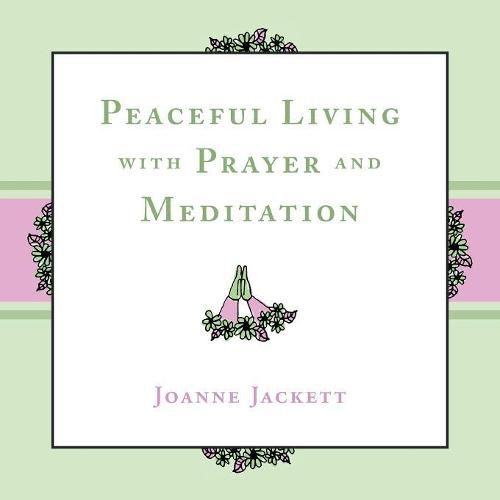 Cover image for Peaceful Living with Prayer and Meditation