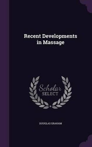 Cover image for Recent Developments in Massage