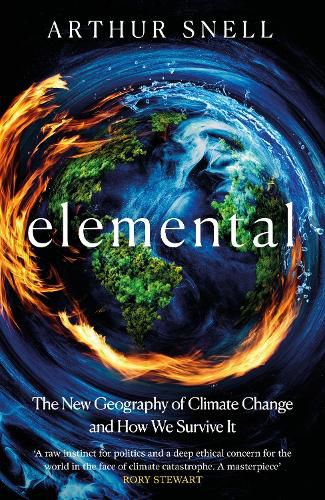 Cover image for Elemental: The New Geography of Climate Change and How We Survive it