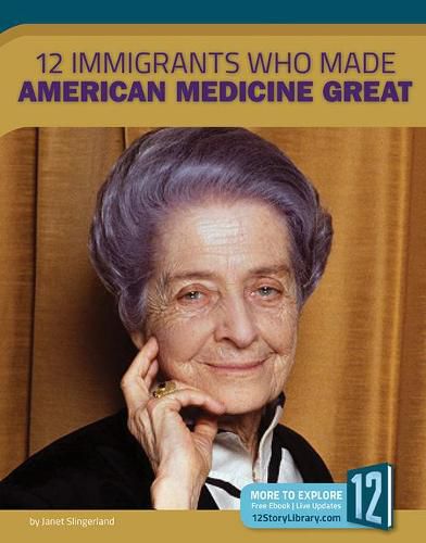 12 Immigrants Who Made American Medicine Great