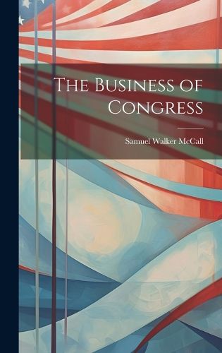 Cover image for The Business of Congress