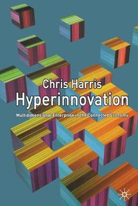 Cover image for Hyperinnovation: Multidimensional Enterprise in the Connected Economy