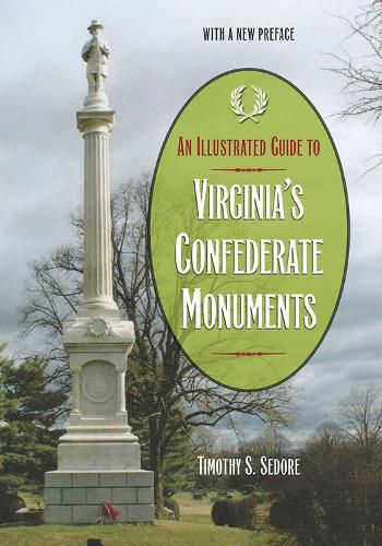 Cover image for An Illustrated Guide to Virginia's Confederate Monuments