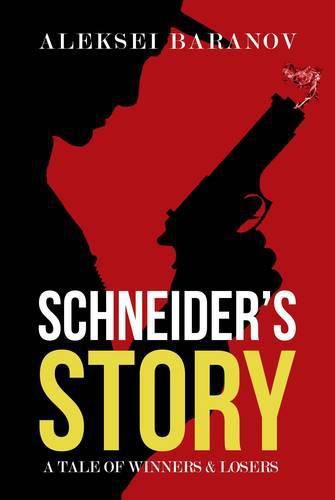 Cover image for Schneider's Story: A Tale of Winners and Losers