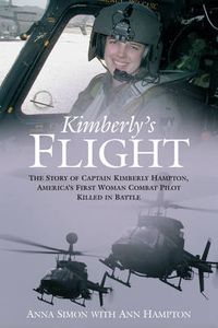 Cover image for Kimberley's Flight: The Story of Captain Kimberly Hampton, America's First Woman Combat Pilot Killed in Battle