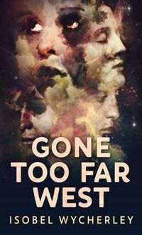 Cover image for Gone Too Far West