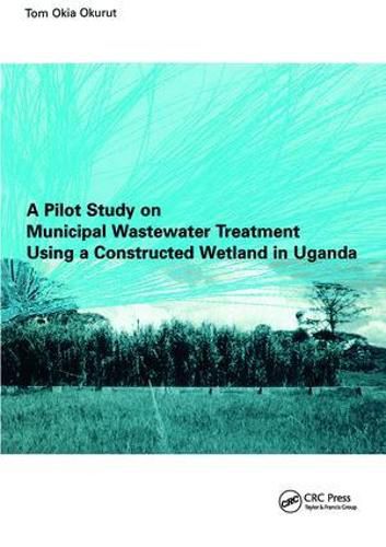 Cover image for A Pilot Study on Municipal Wastewater Treatment Using a Constructed Wetland in Uganda