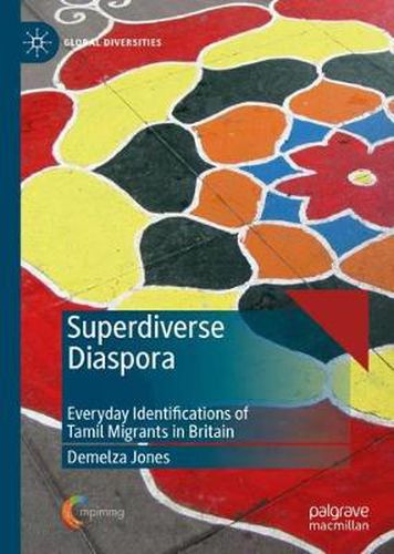 Cover image for Superdiverse Diaspora: Everyday Identifications of Tamil Migrants in Britain