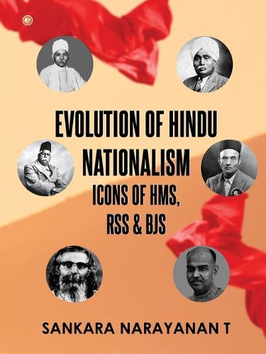 Cover image for Evolution of Hindu Nationalism - Icons of HMS, RSS and BJS