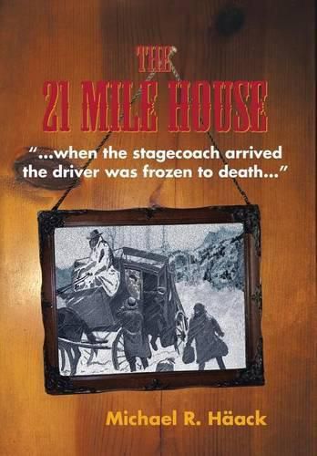 Cover image for The Twenty - One Mile House