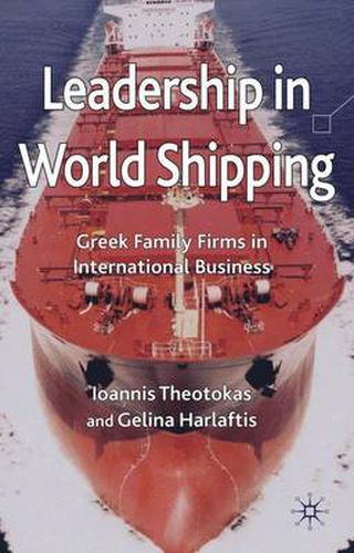 Cover image for Leadership in World Shipping: Greek Family Firms in International Business