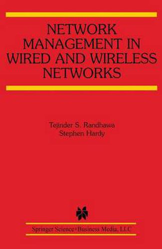 Network Management in Wired and Wireless Networks